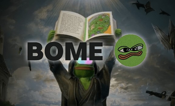 BOOK OF MEME (BOME)：从Meme到亿万市值的加密奇迹